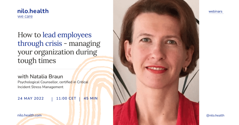 Webinar: How to lead employees through crises – by Natalia Braun – nilo.health psychologist