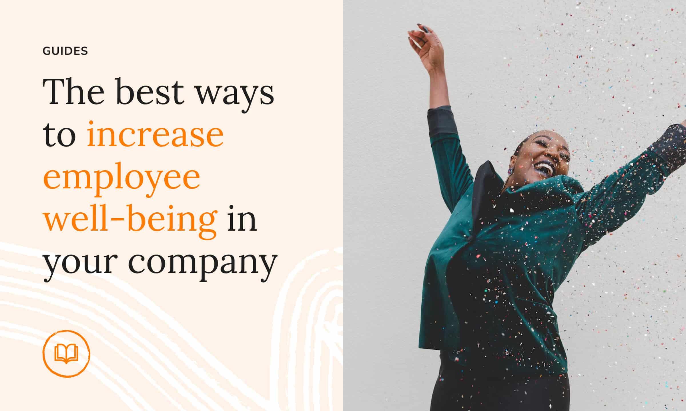 Employee well-being: how to increase it in your company
