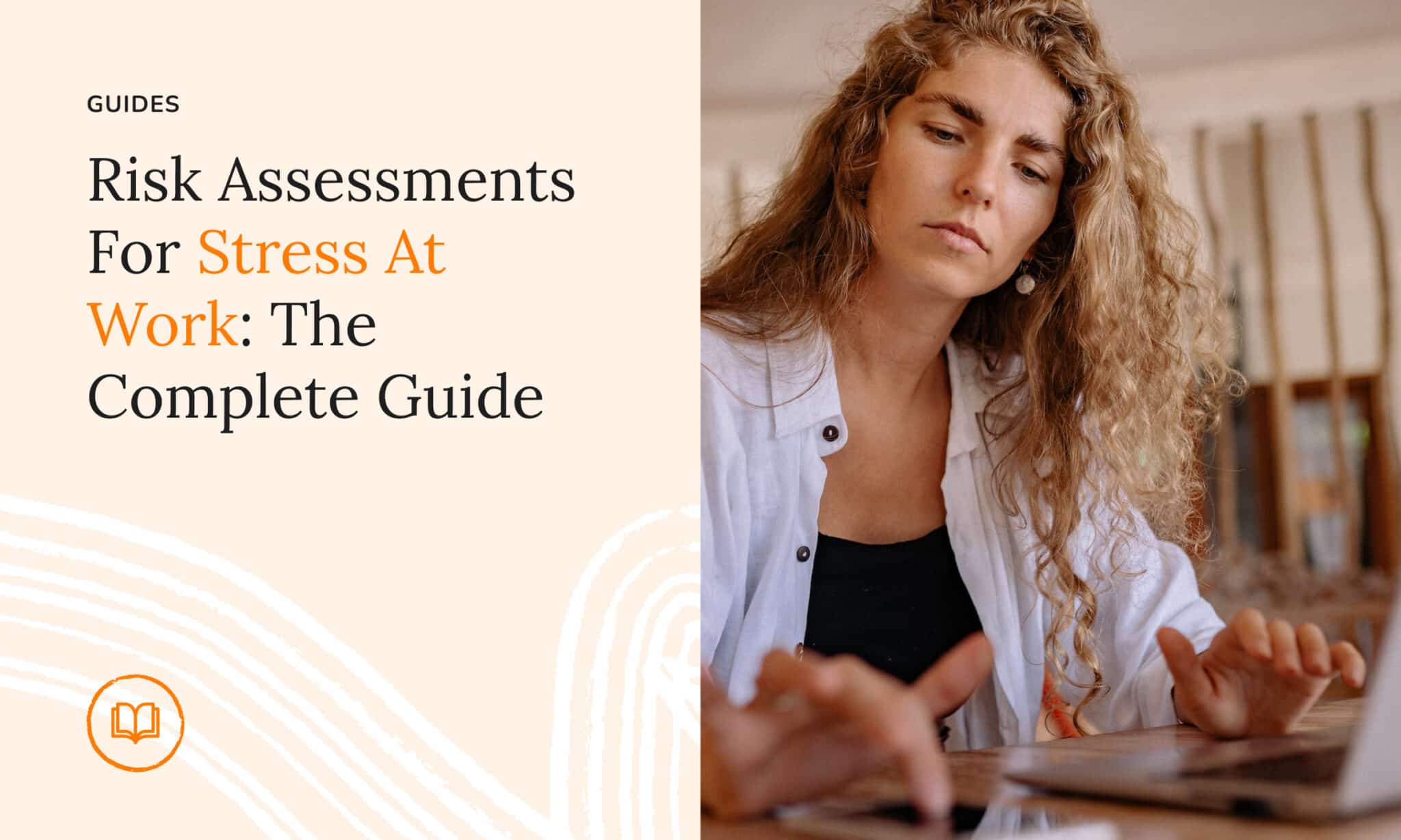 Risk Assessments For Stress At Work: The Complete Guide - Nilo.health