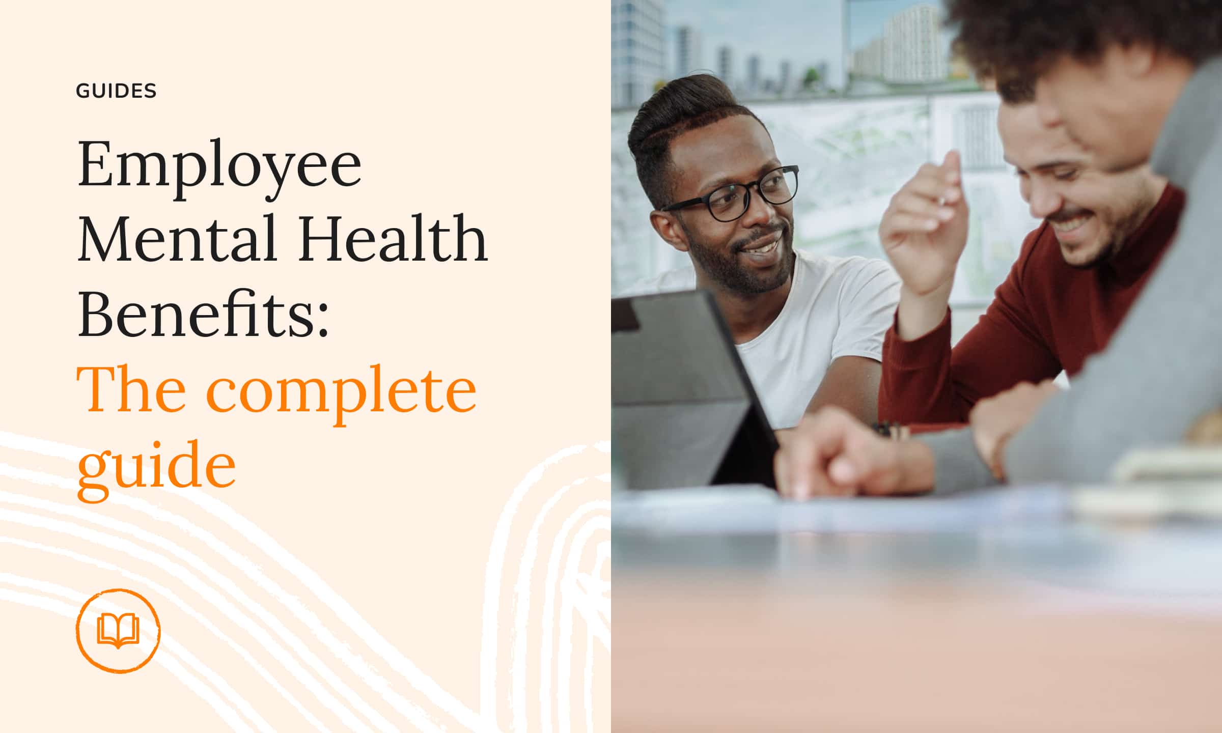 Employee Mental Health Benefits: The complete guide
