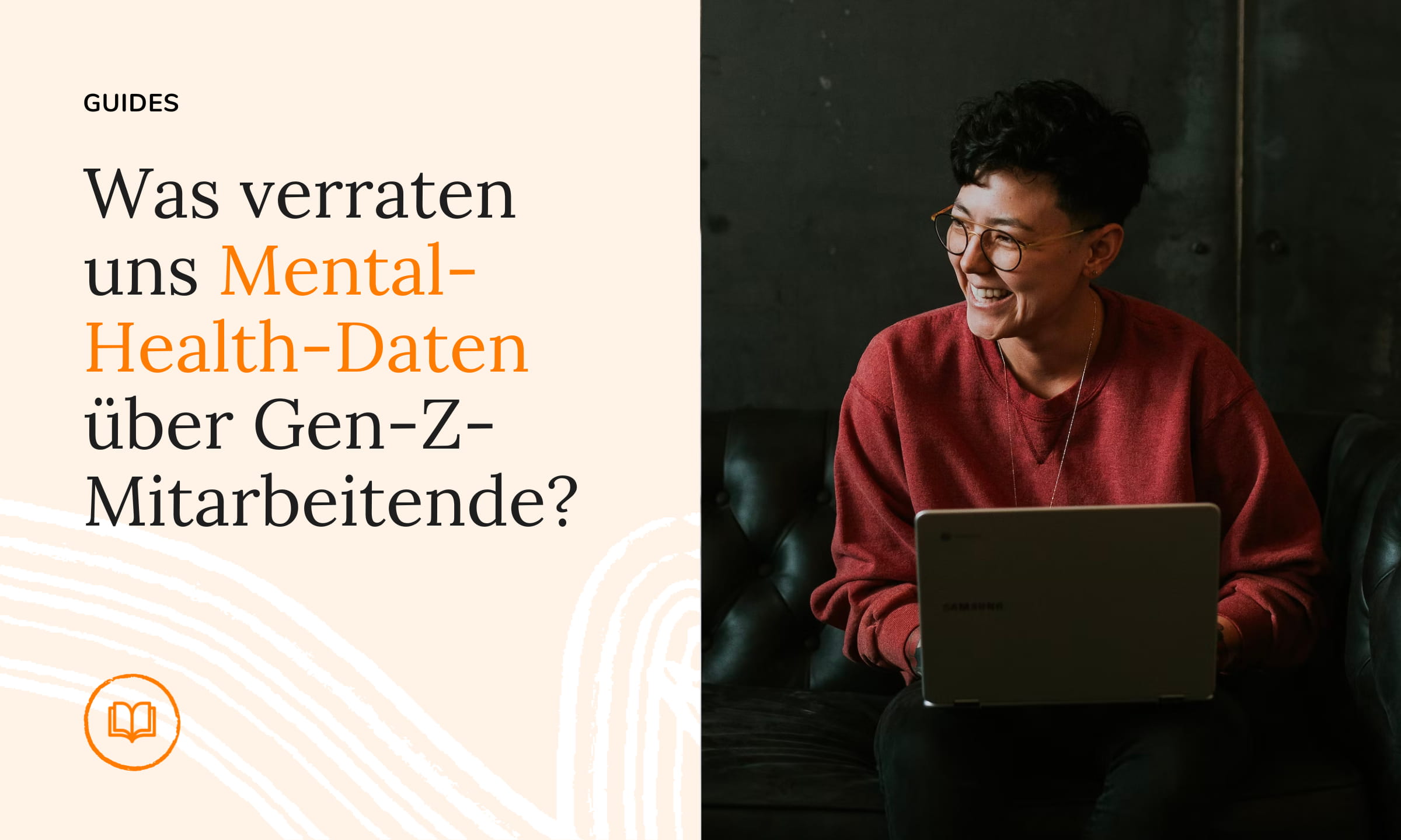 Was verraten uns Mental-Health-Daten über Gen-Z-Mitarbeitende?