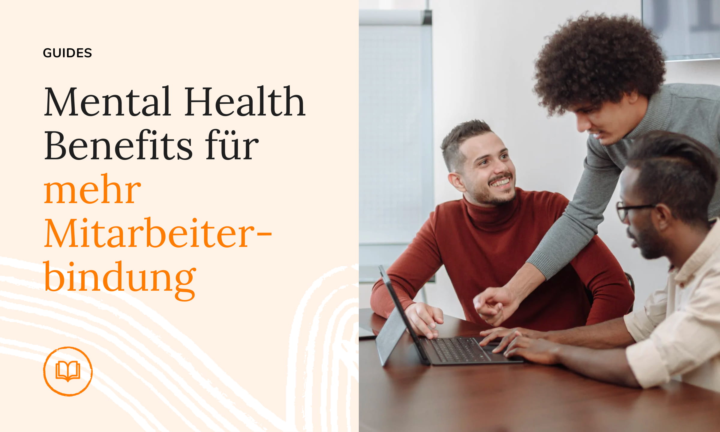 Mental Health Benefits für mehr Mitarbeiter- bindung