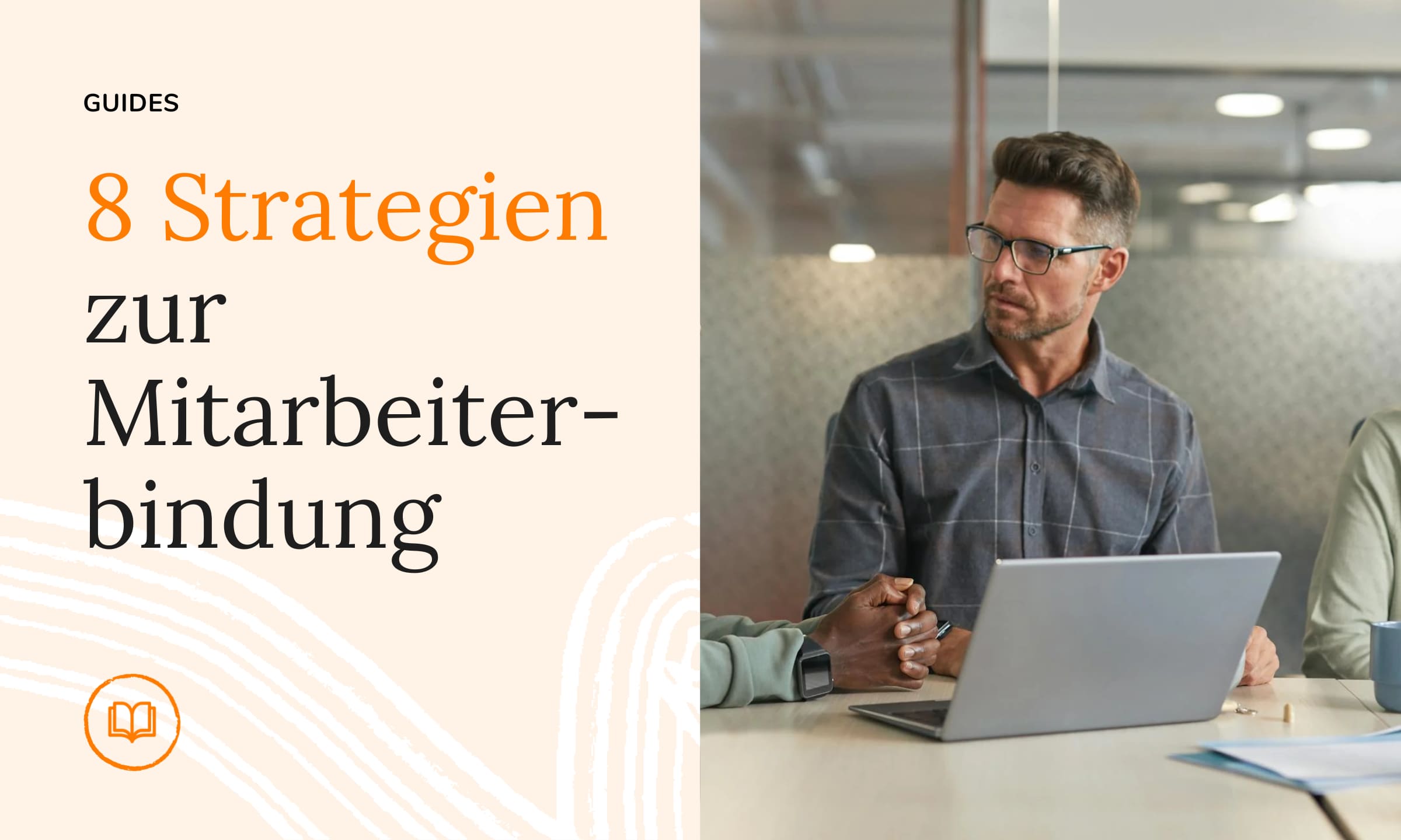 8 Strategien zur Mitarbeiterbindung