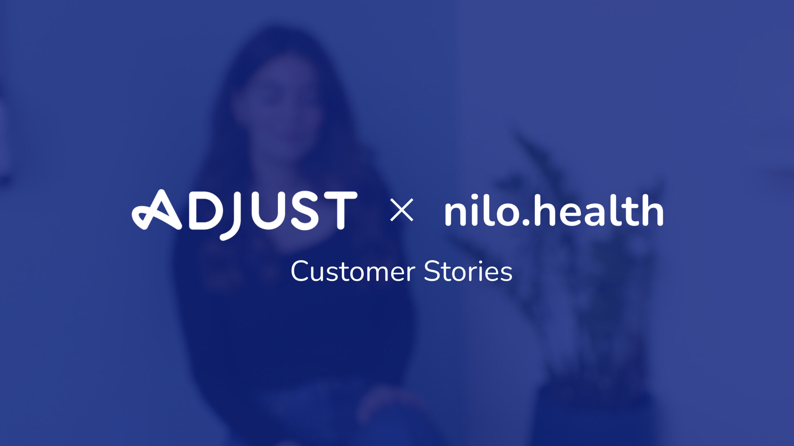 Customer Stories: Adjust