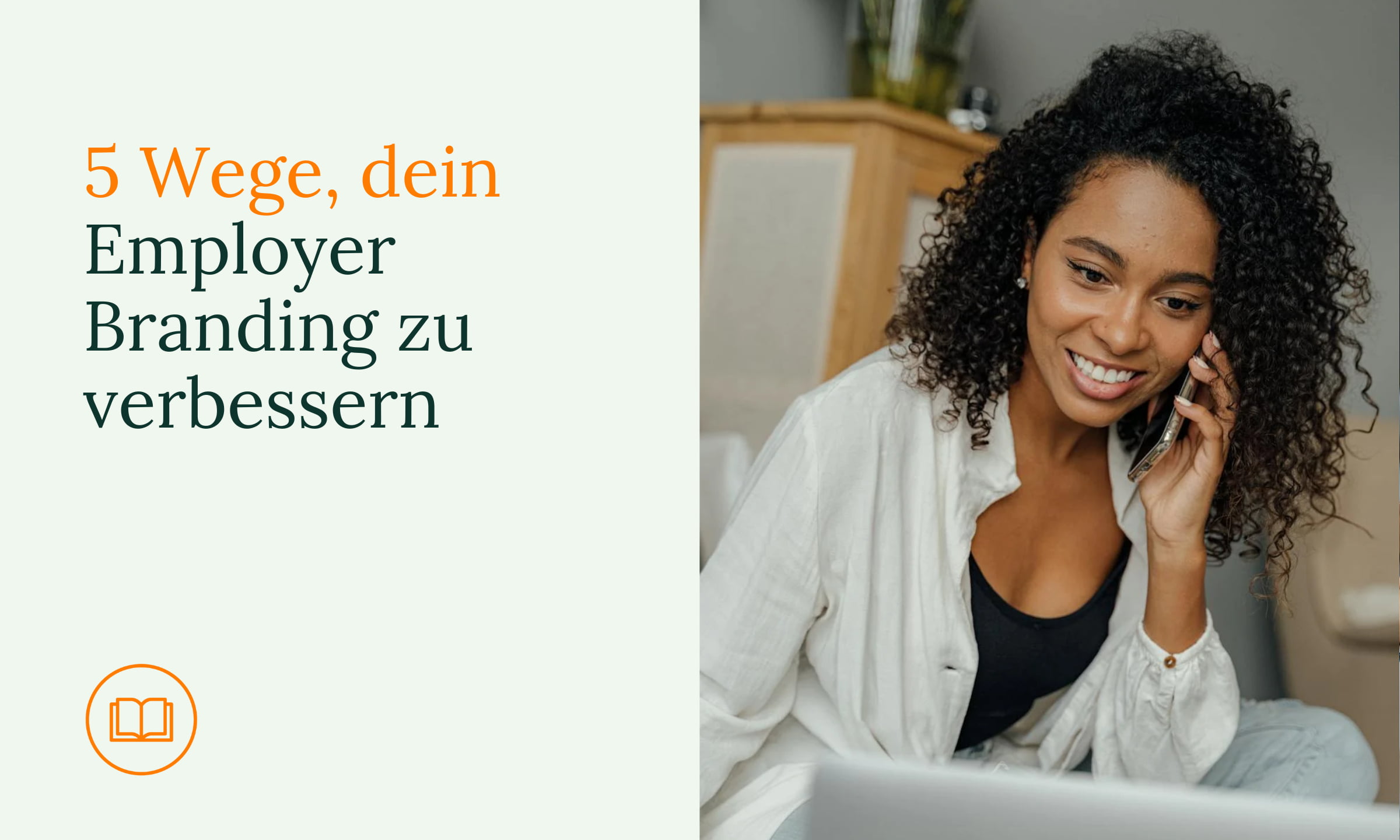 5 Wege, dein Employer Branding zu verbessern